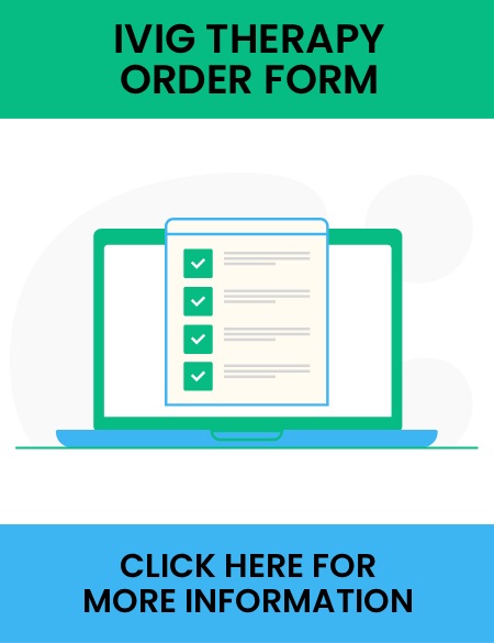 Order Forms at Jean Walter Infusion Center in Maryland